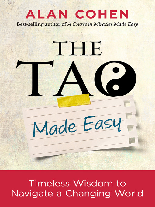 Title details for The Tao Made Easy by Alan Cohen - Available